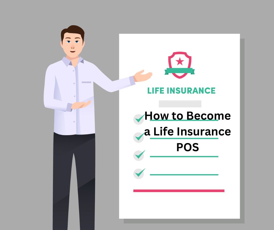 Become a Life Insurance POS